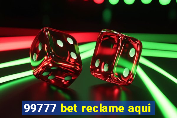 99777 bet reclame aqui